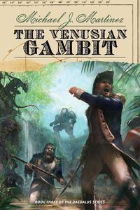 Cover image for The Venusian Gambit: Book Three of the Daedalus Series