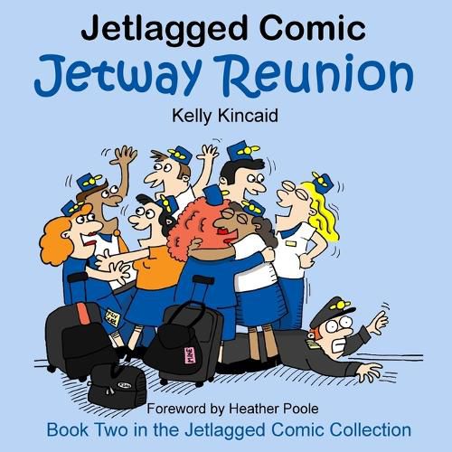 Cover image for Jetway Reunion: Book Two in the Jetlagged Comic Collection