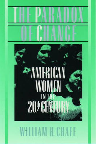 The Paradox of Change: American Women in the 20th Century