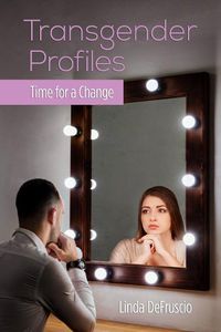 Cover image for Transgender Profiles: Time for a Change