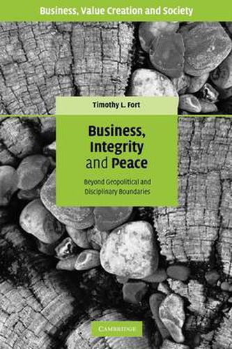 Cover image for Business, Integrity, and Peace: Beyond Geopolitical and Disciplinary Boundaries