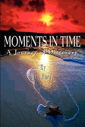 Cover image for Moments in Time: A Journey of Discovery