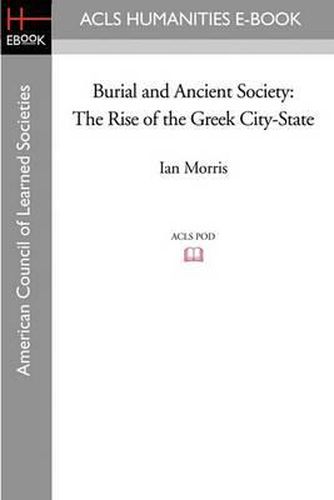 Burial and Ancient Society: The Rise of the Greek City-State