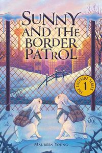 Cover image for Sunny and the Border Patrol