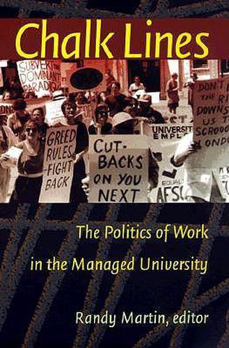 Chalk Lines: The Politics of Work in the Managed University