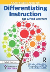 Cover image for Differentiating Instruction for Gifted Learners: A Case Studies Approach