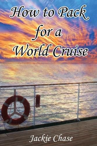 Cover image for How To Pack for a World Cruise