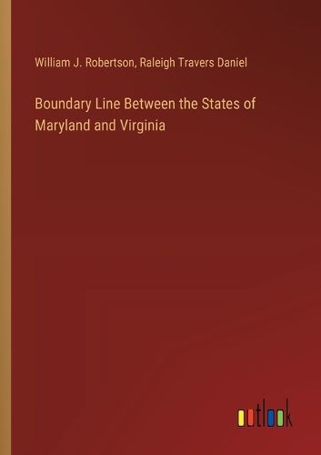 Cover image for Boundary Line Between the States of Maryland and Virginia