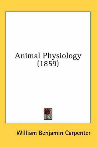 Cover image for Animal Physiology (1859)