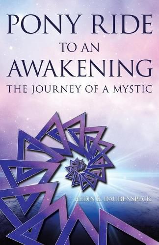 Cover image for Pony Ride to an Awakening: The Journey of a Mystic