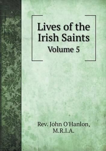 Cover image for Lives of the Irish Saints Volume 5