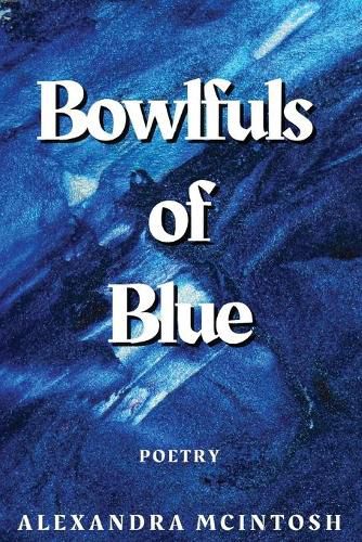 Cover image for Bowlfuls of Blue