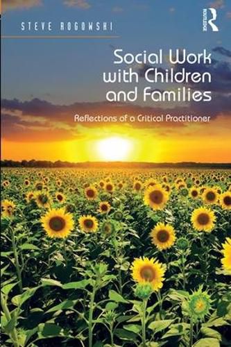 Cover image for Social Work with Children and Families: Reflections of a Critical Practitioner