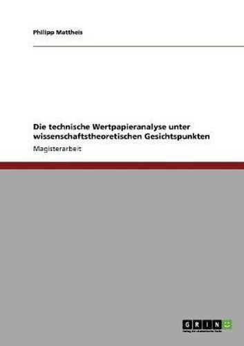 Cover image for Die Technische Wertpapieranalyse Unter Wissenschaftstheoretischen Gesichtspunkten