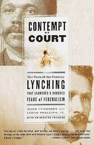 Cover image for Contempt of Court: The Turn-of-the-Century Lynching That Launched a Hundred Years of Federalism