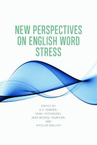 Cover image for New Perspectives on English Word Stress