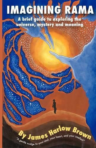 Cover image for Imagining Rama: A brief guide to exploring the universe, mystery and meaning