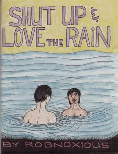 Cover image for Shut up and Love the Rain