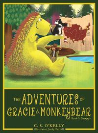 Cover image for The Adventures of Gracie & MonkeyBear: Book 1: Summer