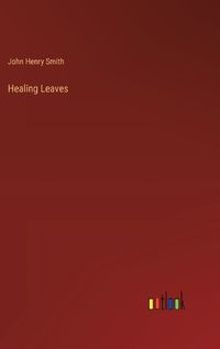 Cover image for Healing Leaves