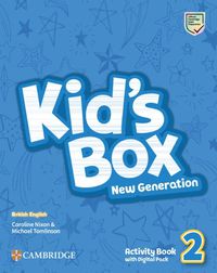 Cover image for Kid's Box New Generation Level 2 Activity Book with Digital Pack British English