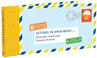 Cover image for Letters to Open When...
