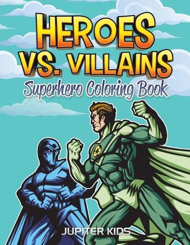 Cover image for Heroes vs. Villains: Superhero Coloring Book