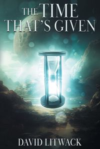 Cover image for The Time That's Given