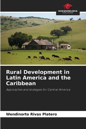 Cover image for Rural Development in Latin America and the Caribbean