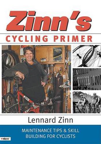 Cover image for Zinn's Cycling Primer: Maintenance Tips and Skill Building for Cyclists