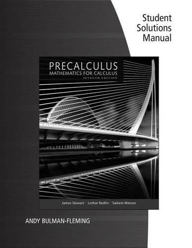 Student Solutions Manual for Stewart/Redlin/Watson's Precalculus:  Mathematics for Calculus, 7th