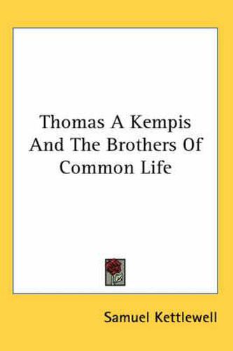 Thomas a Kempis and the Brothers of Common Life