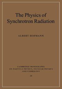 Cover image for The Physics of Synchrotron Radiation