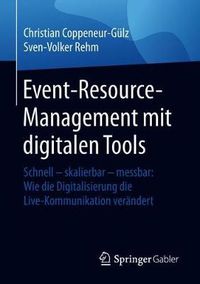 Cover image for Event-Resource-Management mit digitalen Tools: Schnell - skalierbar - messbar: Wie die Digitalisierung die Live-Kommunikation verandert