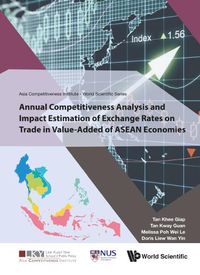 Cover image for Annual Competitiveness Analysis And Impact Estimation Of Exchange Rates On Trade In Value-added Of Asean Economies