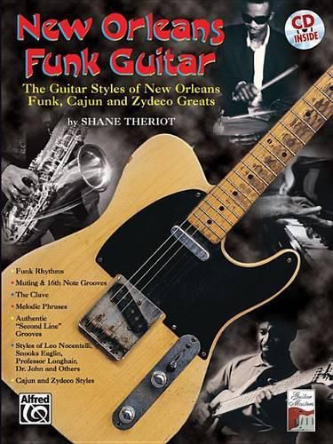 Cover image for New Orleans Funk Guitar: The Guitar Styles of New Orleans Funk, Cajun, and Zydeco Greats