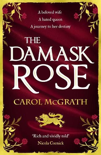 The Damask Rose: The enthralling historical novel: The friendship of a queen of England comes at a price . . .