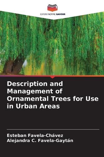 Cover image for Description and Management of Ornamental Trees for Use in Urban Areas