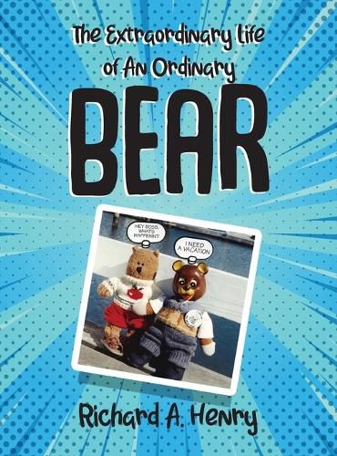 Cover image for The Extraordinary Life of An Ordinary Bear