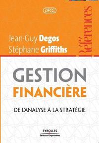 Cover image for Gestion financiere: De l'analyse a la strategie