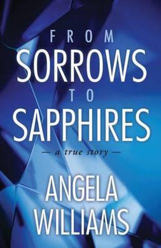 From Sorrows To Sapphires