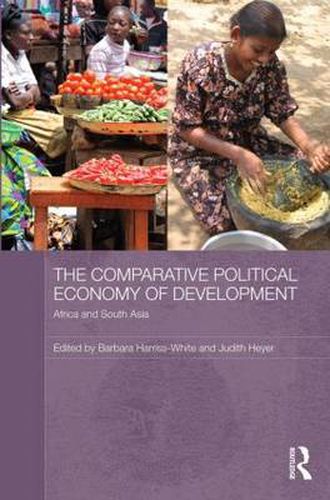 Cover image for The Comparative Political Economy of Development: Africa and South Asia