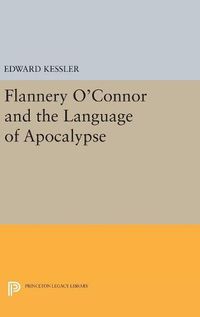 Cover image for Flannery O'Connor and the Language of Apocalypse