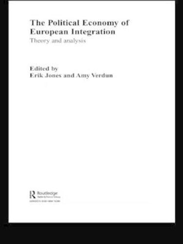 Cover image for The Political Economy of European Integration: Theory and Analysis