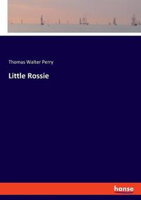 Cover image for Little Rossie