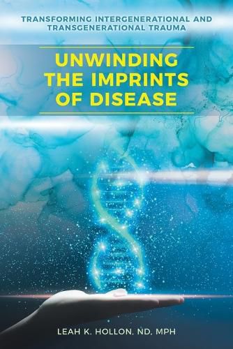 Cover image for Unwinding the Imprints of Disease
