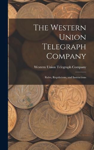 Cover image for The Western Union Telegraph Company