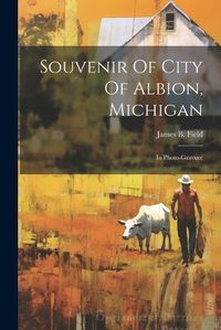 Cover image for Souvenir Of City Of Albion, Michigan