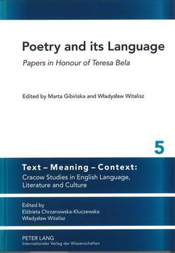 Cover image for Poetry and its Language: Papers in Honour of Teresa Bela