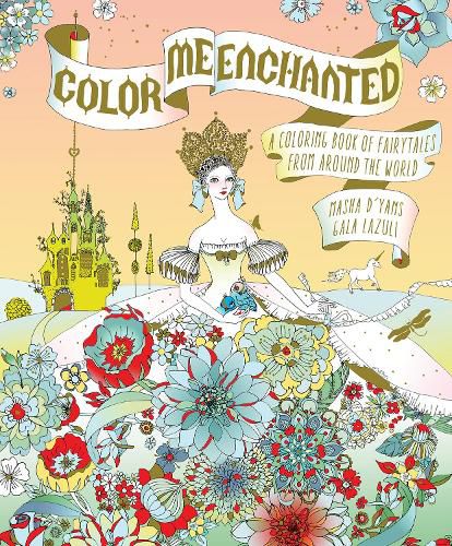 Cover image for Color Me Enchanted: A Coloring Book of Fairy Tales from Around the World